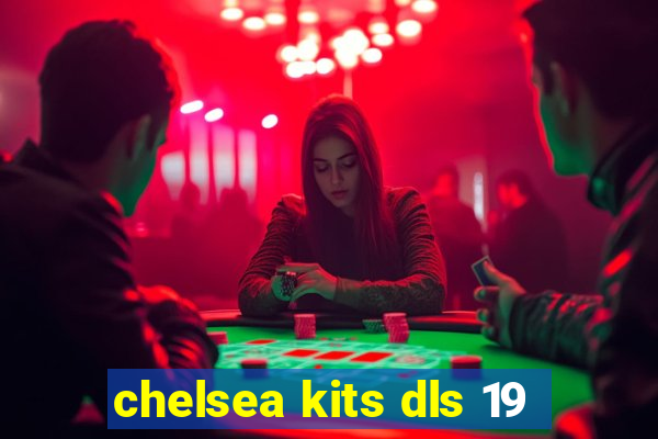 chelsea kits dls 19